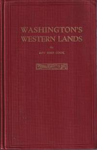 Washington&#039;s Western Lands by Cook, Roy Bird - 1930