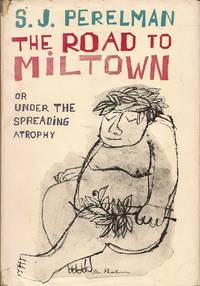image of The Road to Miltown; or, Under the Spreading Atrophy