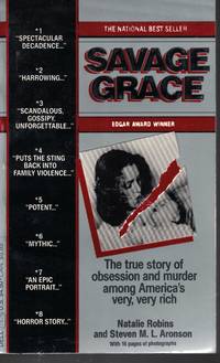 Savage Grace True Story of Obession and Murder Among America's Ver, Very  Rich