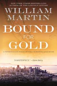 Bound for Gold: A Peter Fallon Novel of the California Gold Rush