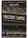 Pinstripe Empire: The New York Yankess from Before the Babe to After the Boss [Pin Stripe]