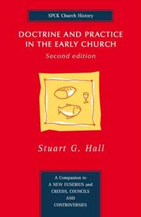 Doctrine and Practice in the Early Church: Second Edition