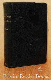 The Book Of Common Prayer And The Administration Of The Sacraments And  Other Rites And Ceremonies Of The Church According To The Use Of The  Church Of England In The Dominion Of Canada. / The Book Of Common Praise. - 