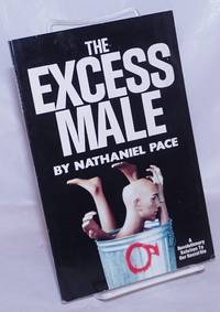 The Excess Male by Pace, Nathaniel - 1982