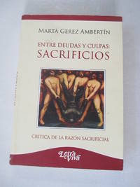 ENTRE DEUDAS Y CULPAS: SACRIFICIOS by GEREZ AMBERTIN MARTA