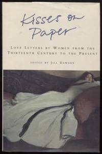 cover of Kisses on Paper/Love Letters by Women from the Thirteenth Century to the Present