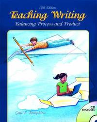 Teaching Writing : Balancing Process and Product