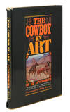 The Cowboy in Art. Forward by John Wayne