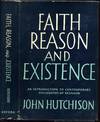 FAITH, REASON AND EXISTENCE. An Introduction to Contemporary Philosophy of Religion.