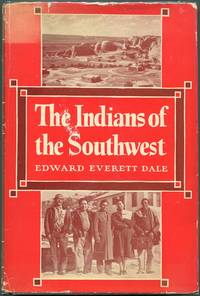 cover of The Indians of the Southwest; A Century of Development under the United States