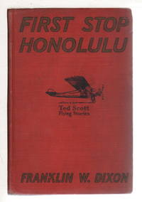 cover of FIRST STOP HONOLULU Or Ted Scott Over the Pacific (#4 in The Ted Scott Flying Stories Series)