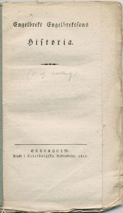 Engelbrekt Engelbrektssons historia.