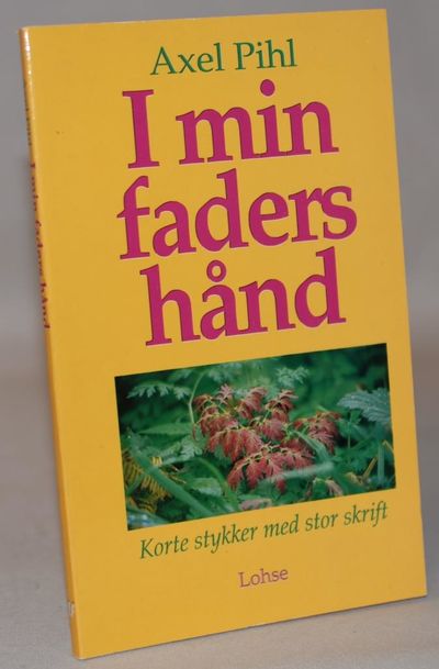 I min faders hånd.