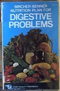 image of Bircher-Benner Nutrition Plan for Digestive Problems; A Comprehensive Guide with Suggestions For Diet Menus and Recipes