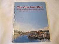 cover of The View from Here An Oral History of Eastern Passage, 1864-1945