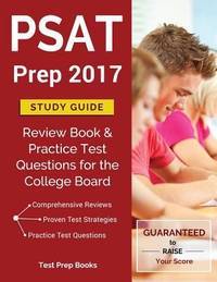 PSAT Prep 2017 Study Guide: Review Book & Practice Test Questions for the College Board PSAT/NMSQT