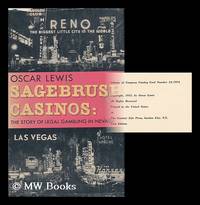 Sagebrush Casinos; the Story of Legal Gambling in Nevada