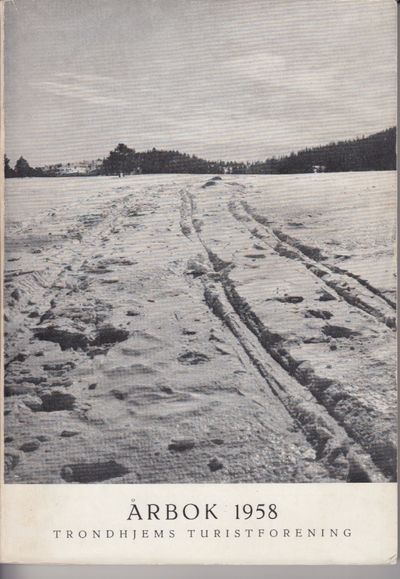 Trondhjems turistforening. Årbok 1958. 70.…