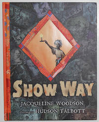 Show Way by Woodson, Jacqueline - 2005