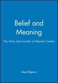 Belief and Meaning : The Unity and Locality of Mental Content
