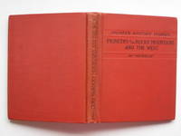 Pioneers of the Rocky Mountains and the West by McMurry, Charles A - 1904