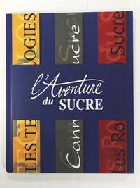 L´Aventure du Sucre
