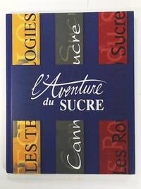 L´Aventure du Sucre