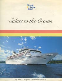 Salute to the Crown. by Braynard, Frank O - (1988).