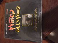 image of Weird Hollywood: Your Travel Guide to Hollywood's Local Legends and Best Kept Secrets