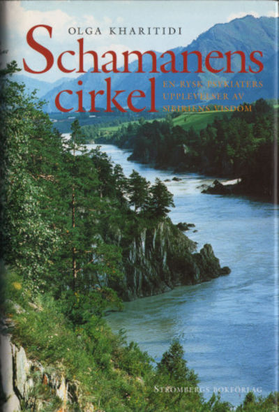 SCHAMANENS CIRKEL. En rysk psykiaters upplevelser…