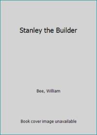 Stanley the Builder