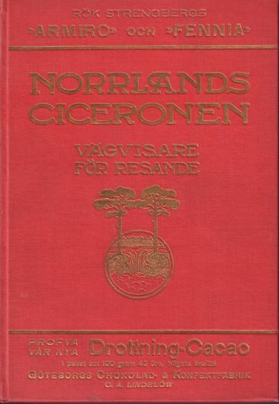 Norrlandsciceronen. Vägvisare för allmänheten,…