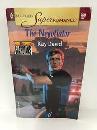 The Negotiator: the Guardians (Harlequin Superromance No. 960)