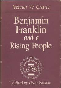 Benjamin Franklin and a Rising People (The Library of American Biography)