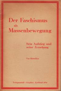 Der Faschismus als Massenbewegung. Sein Aufstieg…