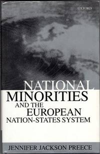 National Minorities and the European Nation-States System by Jennifer Jackson Preece - 1999