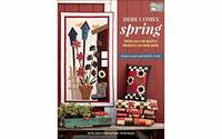 Here Comes Spring: Fresh and Fun Quilted Projects for Your Home (That Patchwork Place)