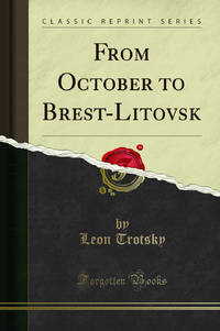 From October to Brest Litovsk Classic Reprint