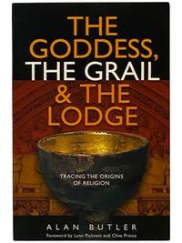 The Goddess, the Grail, and the Lodge: Tracing the Origins of Religion