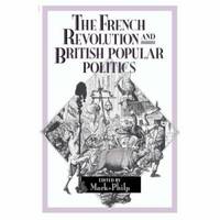 The French Revolution and British Popular Politics