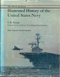 cover of The Naval Academy Illustrated history of the United States Navy.