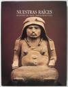 Nuestras Raíces: Muestra de arte Iberoamericano (Our Roots: Exhibition of Latin-American art)