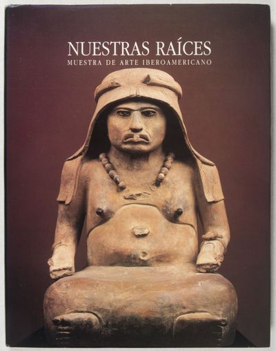 Nuestras Raíces: Muestra de arte Iberoamericano (Our Roots: Exhibition of Latin-American art)