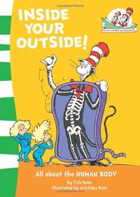 Inside Your Outside!: All about the HUMAN BODY: Book 10 (The Cat in the Hat&acirc;s...