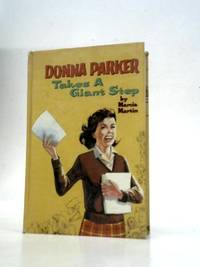 Donna Parker Takes a Giant Step by Marcia Martin - 1964