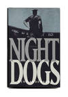 Night Dogs - 1st Edition/1st Printing