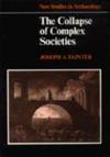 The Collapse of Complex Societies by Joseph Tainter