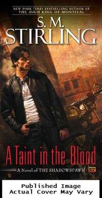 A Taint in the Blood: A Novel of the Shadowspawn