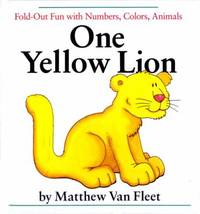 One Yellow Lion : Fold-Out Fun with Numbers, Colors, Animals