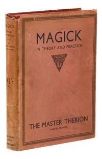Magick In Theory and Practice [Also known as Book 4. Part III]